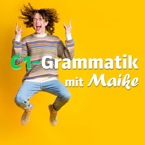C1 Grammatik mit Maike2
