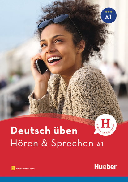 Deutsch üben - Hören & Sprechen | Hueber Verlag
