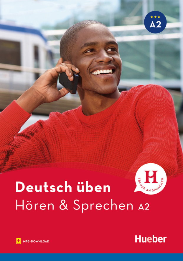 Deutsch üben - Hören & Sprechen | Hueber Verlag