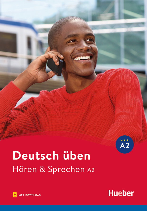 Deutsch üben - Hören & Sprechen | Hueber Verlag